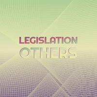 Legislation Others