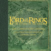 The Lord Of The Rings - The Return Of The King - The Complete Recordings (Limited Edition)