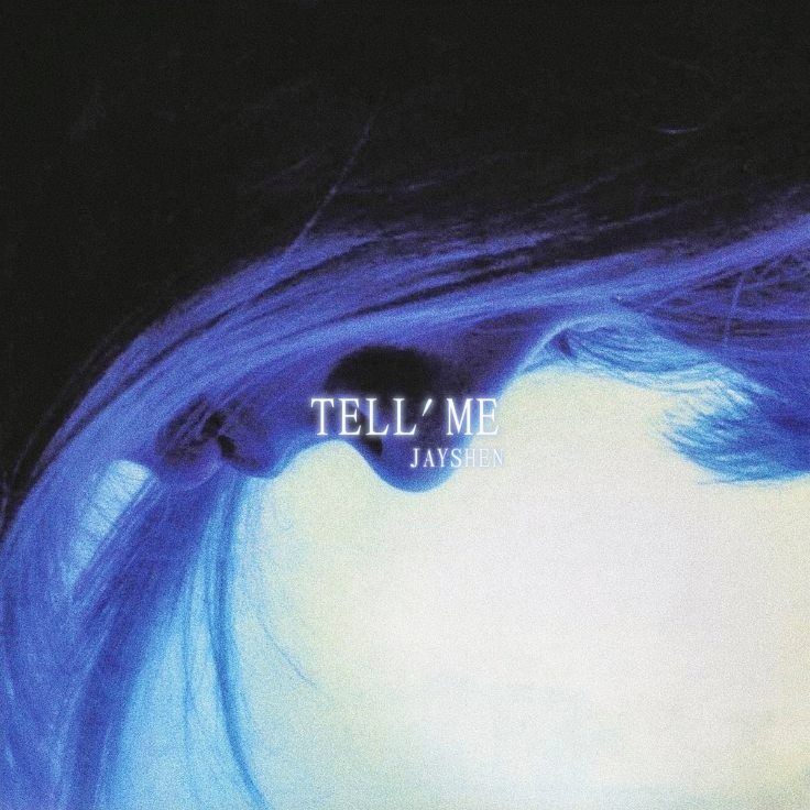 TELL' ME_Jay Shen_TELL' ME | 在线播放_TELL' ME歌词_TELL' ME下载 | 网易云音乐