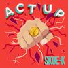 Skue-K - Act Up