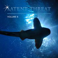 Latent Threat, Vol. 6