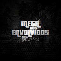 Mega dos Envolvidos 027 x Artigo 244