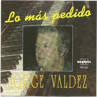 Jorge Valdez - Lo mas pedido