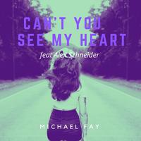 Can't You See My Heart (feat. Alex Schneider)