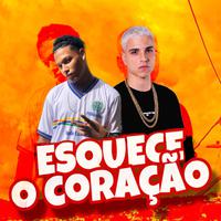 Esquece o Coração (Remix)