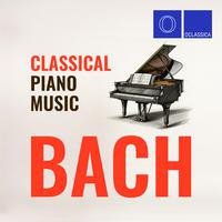 Bach: Classical Piano Music