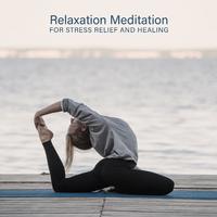 Relaxation Meditation for Stress Relief and Healing