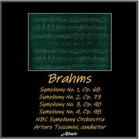 Brahms: Symphony NO. 1, OP. 68 - Symphony NO. 2, OP. 73 - Symphony NO. 3, OP. 90 - Symphony NO. 4, OP. 98