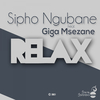 Sipho Ngubane - Relax (Original Mix)