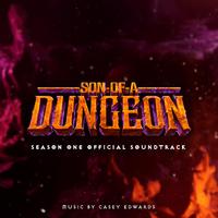 Son of a Dungeon: Season 1 (Original Series Soundtrack)