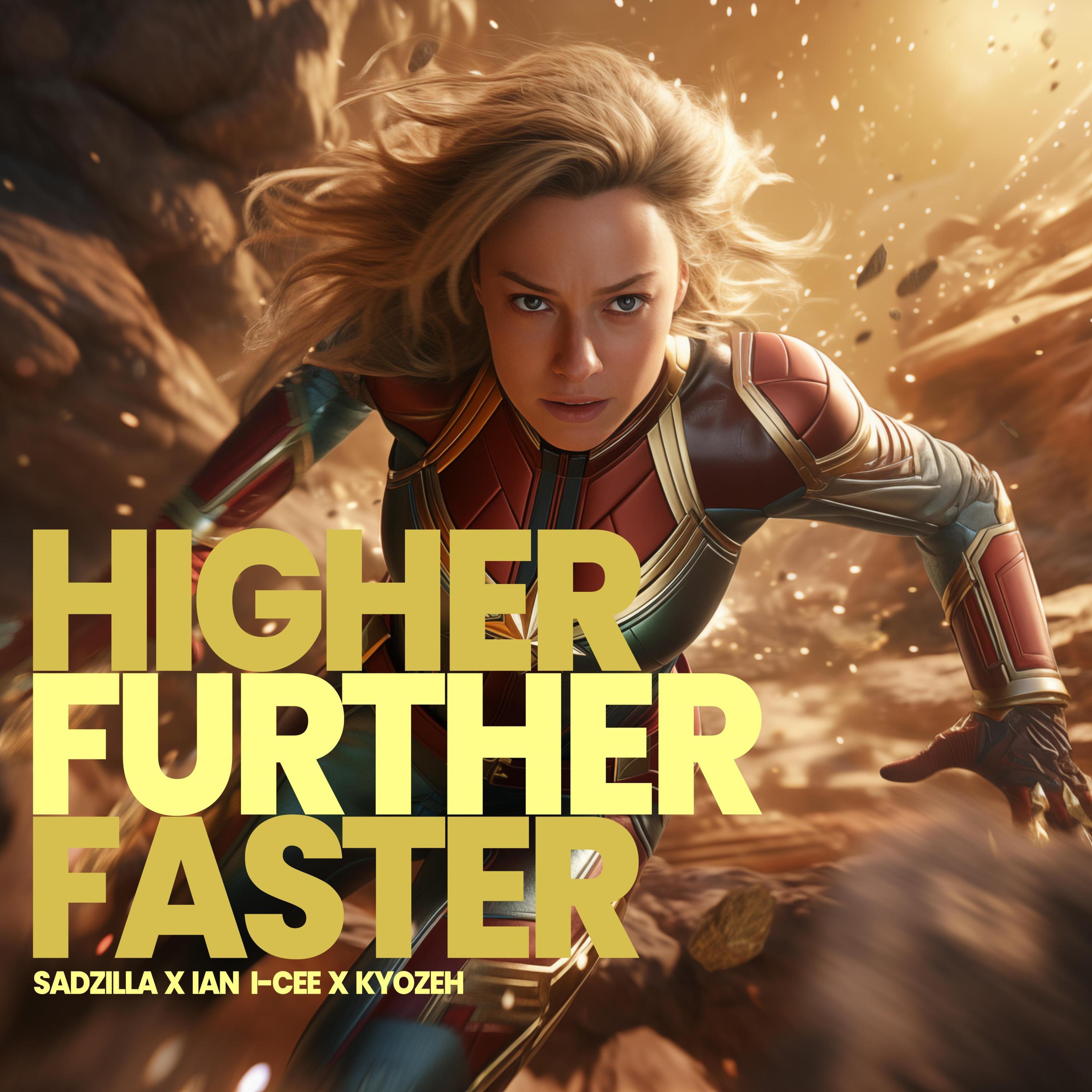 HIGHER FURTHER FASTER