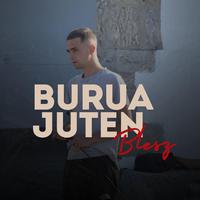 Burua Juten (feat. Blesz & Txoron Beats)