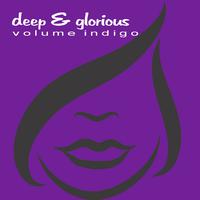 Deep & Glorious - Volume Indigo