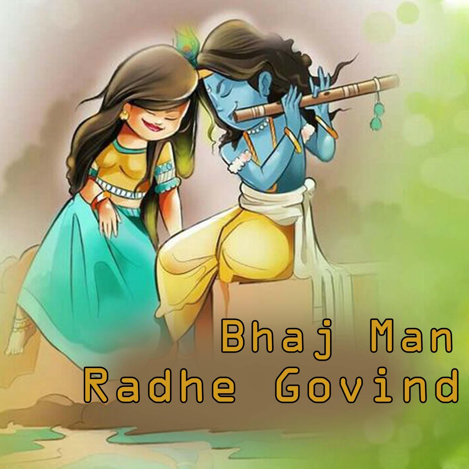 Bhaj Man Radhe Govind