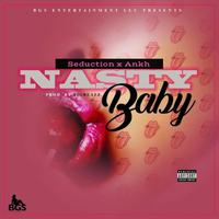 Nasty Baby (feat. Ankh)