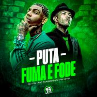 Puta Fuma e Fode