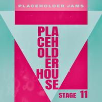 Placeholder House - Stage 11