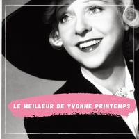 Le Meilleur de Yvonne Printemps