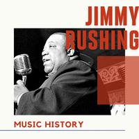 Jimmy Rushing - Music History