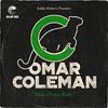 Omar Coleman - Slow Down Baby