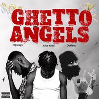 Ghetto Angels (feat. Dj Magic & Outlawz)