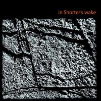 In Shorter's Wake