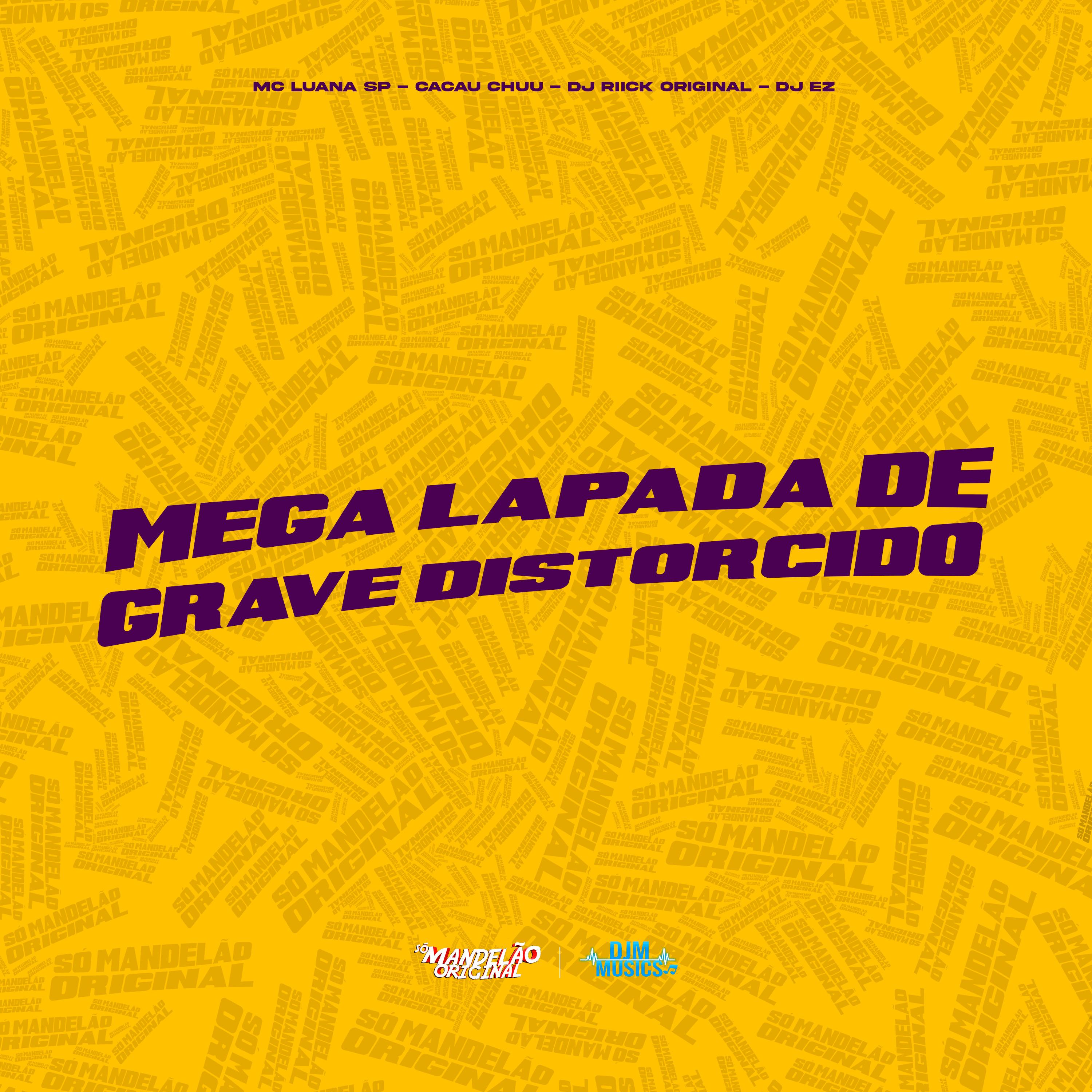 Mega Lapada de Grave Distorcido
