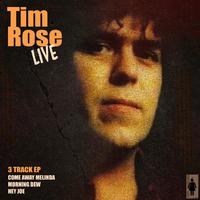 Tim Rose Live