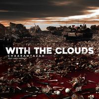 With the Clouds (feat. Laba Rawach)