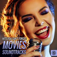 Hits You Can't Forget: Movies Soundtracks