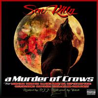 A Murder of Crows (feat. Louie Gonz, Poison Pen, Illa Ghee, Planet Asia, Reef the Lost Cauze, Creaturenomics, Iron Braydz, Kosha Dillz, & Frank Knight) - Single