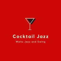 Cocktail Jazz: Best Soft Jazz, Waltz Jazz and Swing