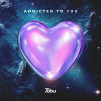 Addicted To You