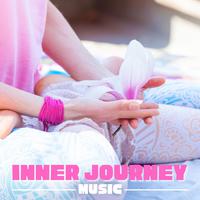 Inner Journey Music: Relaxing Tracks for Meditative Practice to Discover Mind, Body & Spirit