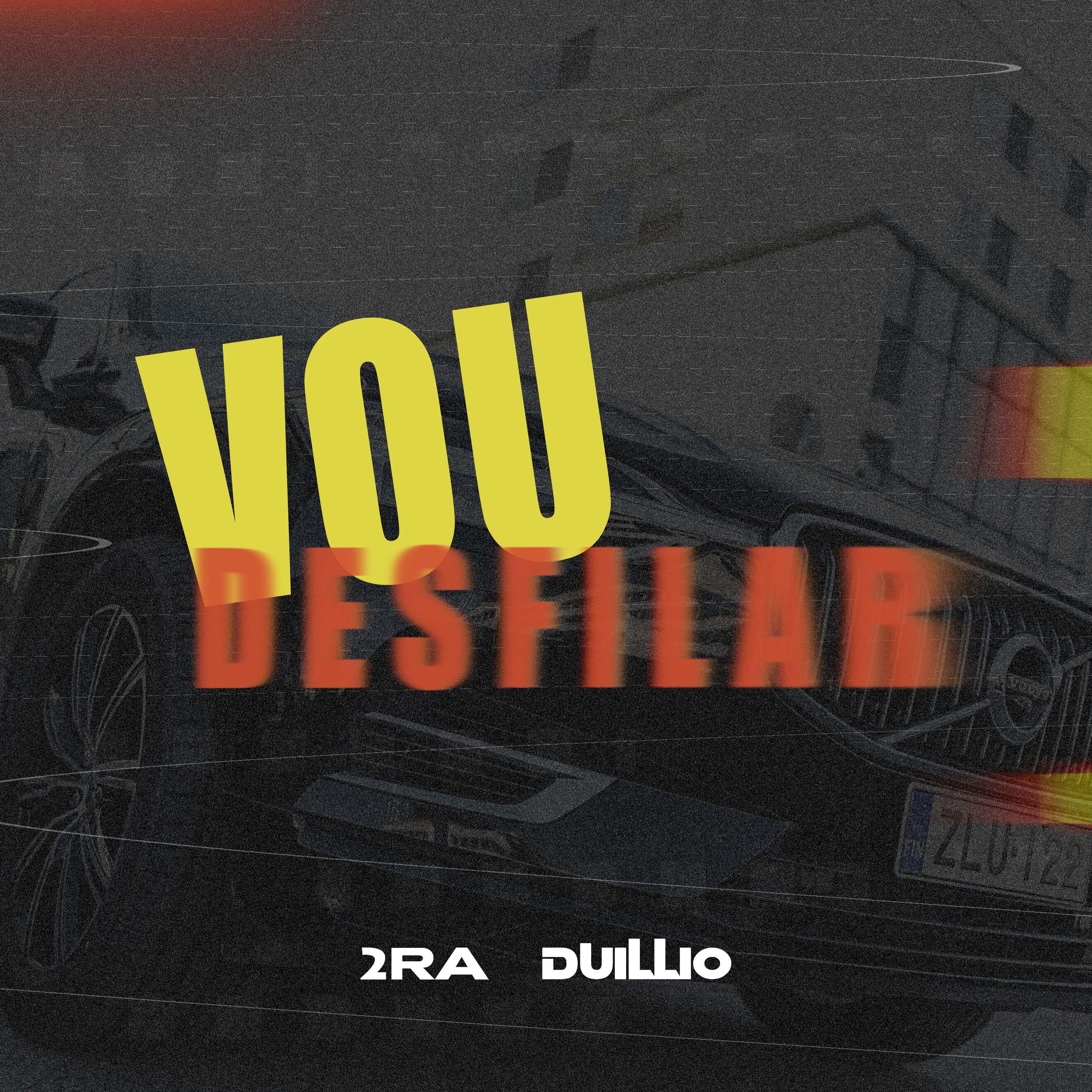 Vou Desfilar (feat. Duillio & Casa De Musique)