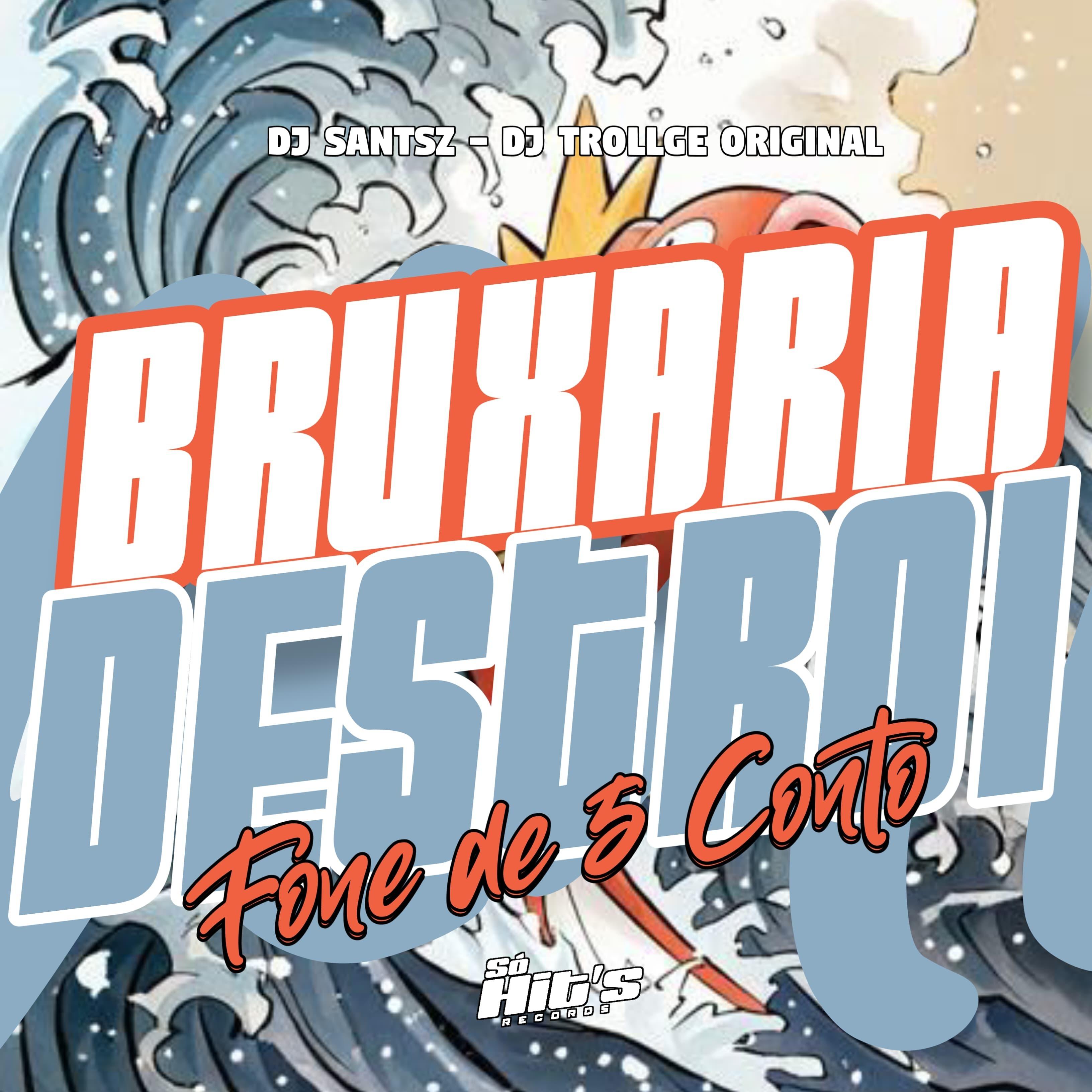 Bruxaria Destroi Fone de 5 Conto