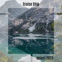 Cruise Ship Select 2023