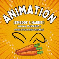 Animation (Episode 1: Wabbit!)