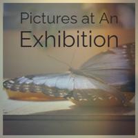 Pictures at An Exhibition