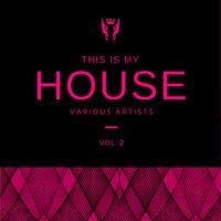 This Is My House, Vol. 2