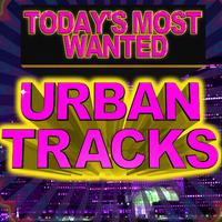 Today's Most Wanted Urban Tracks