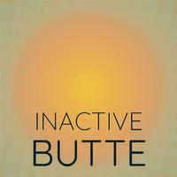 Inactive Butte