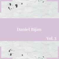 Daniel Bijan, Vol. 3