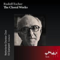 The Choral Works of Rudolf Escher