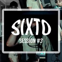 SIXTO SESSION #3