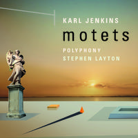 Karl Jenkins: Motets