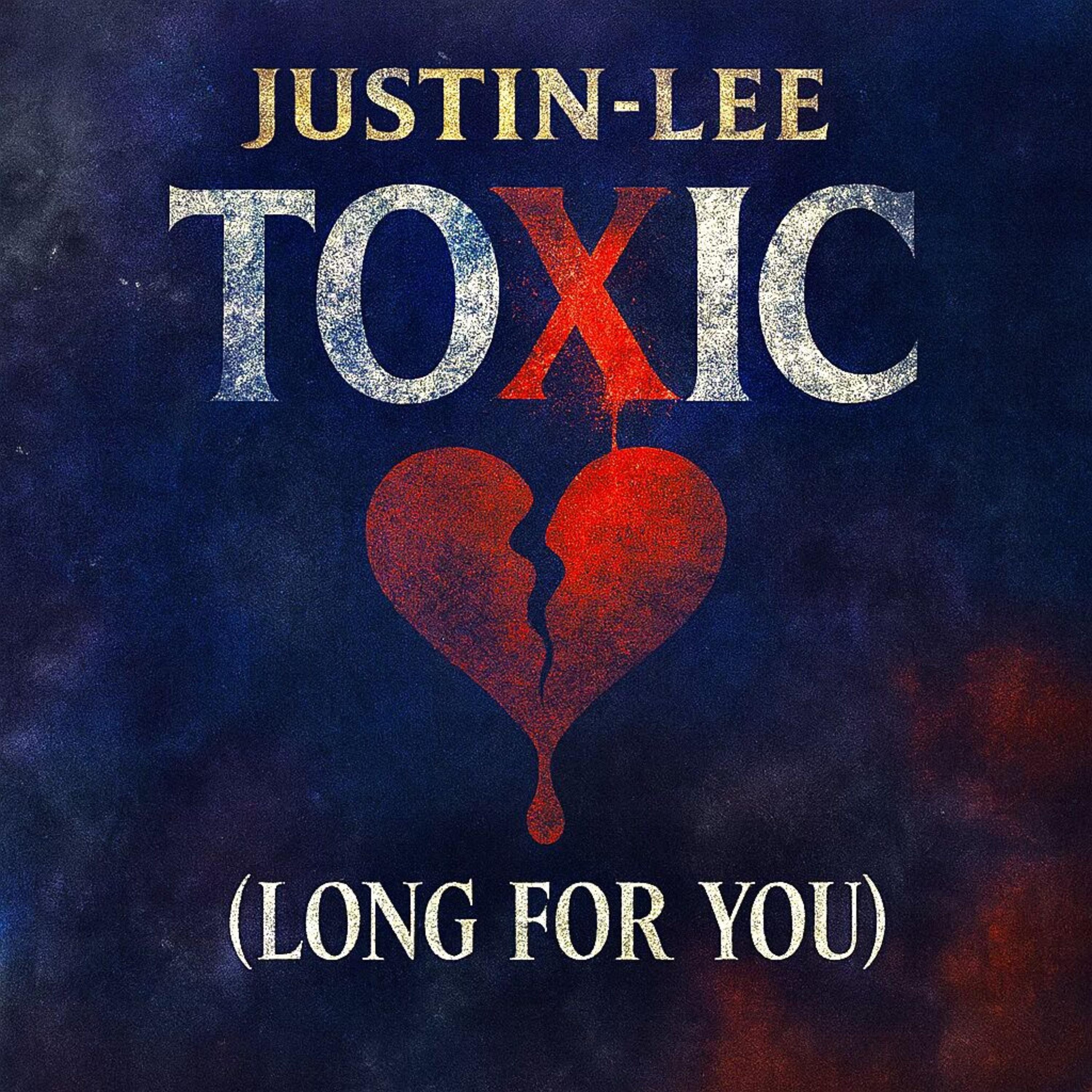 Toxic (Long for You)