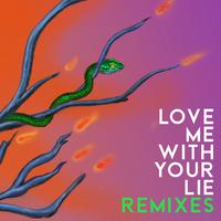 Love Me With Your Lie (Glockenbach Remix)