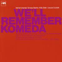 We'll Remember Komeda