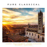 Pure Classical: Chopin, Rachmaninoff, Rimsky-Korsakov, Schubert, Schumann